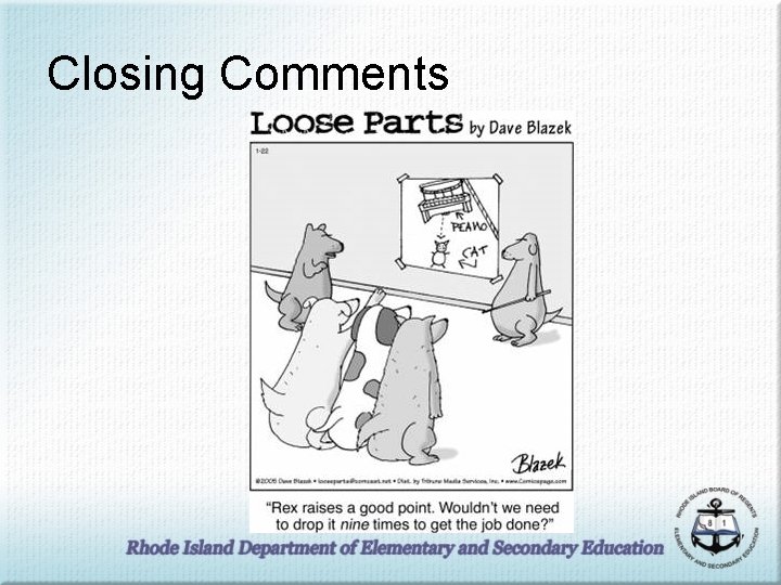 Closing Comments 