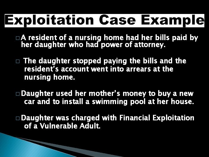�A resident of a nursing home had her bills paid by her daughter who
