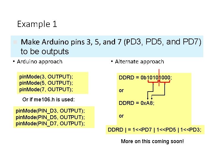 Example 1 n Make Arduino pins 3, 5, and 7 (PD 3, PD 5,