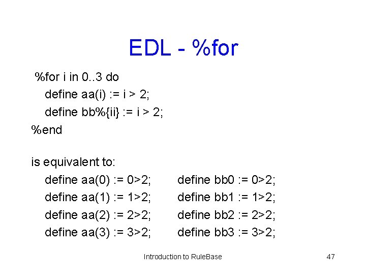 EDL - %for i in 0. . 3 do define aa(i) : = i