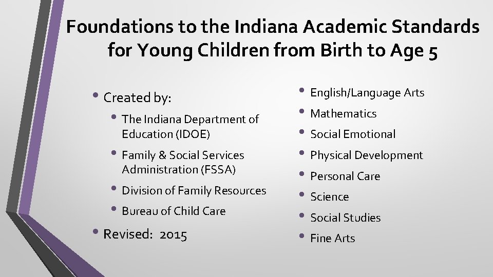Foundations to the Indiana Academic Standards for Young Children from Birth to Age 5