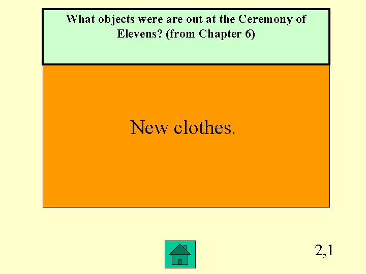 What objects were are out at the Ceremony of Elevens? (from Chapter 6) New