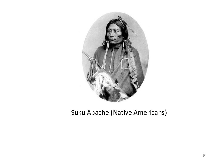 Suku Apache (Native Americans) 9 