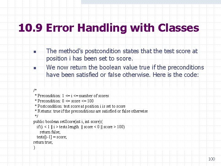 10. 9 Error Handling with Classes n n The method's postcondition states that the
