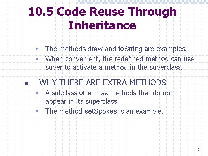 10. 5 Code Reuse Through Inheritance w The methods draw and to. String are