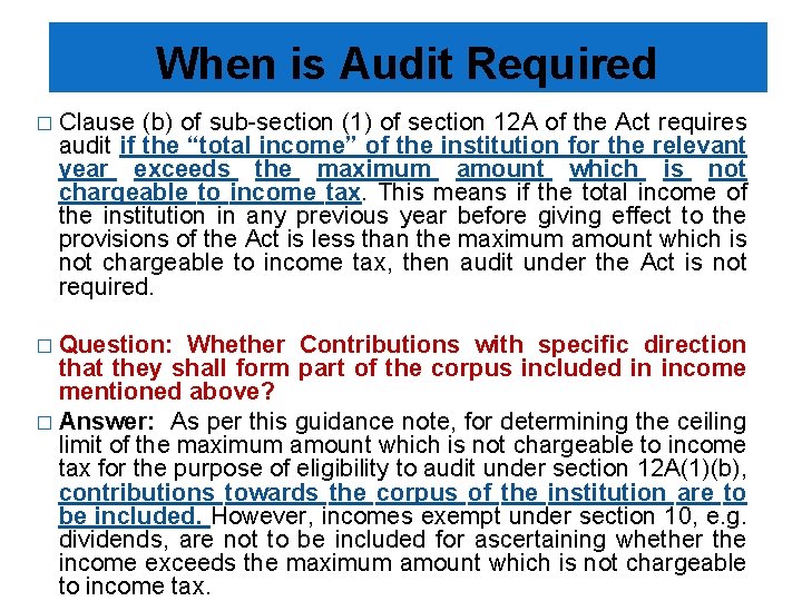 When is Audit Required � Clause (b) of sub-section (1) of section 12 A