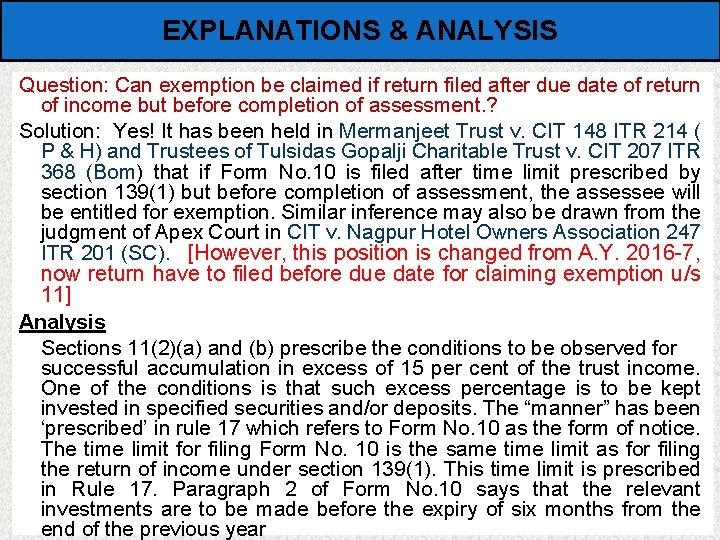 EXPLANATIONS & ANALYSIS Question: Can exemption be claimed if return filed after due date