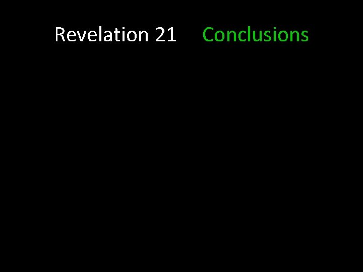 Revelation 21 Conclusions 