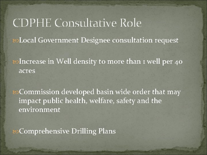 CDPHE Consultative Role Local Government Designee consultation request Increase in Well density to more