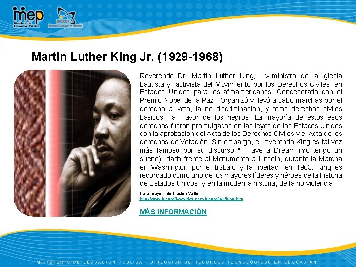 Martin Luther King Jr. (1929 -1968) Reverendo Dr. Martin Luther King, Jr. ministro de