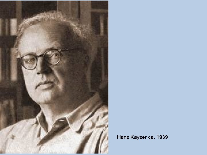 Hans Kayser ca. 1939 