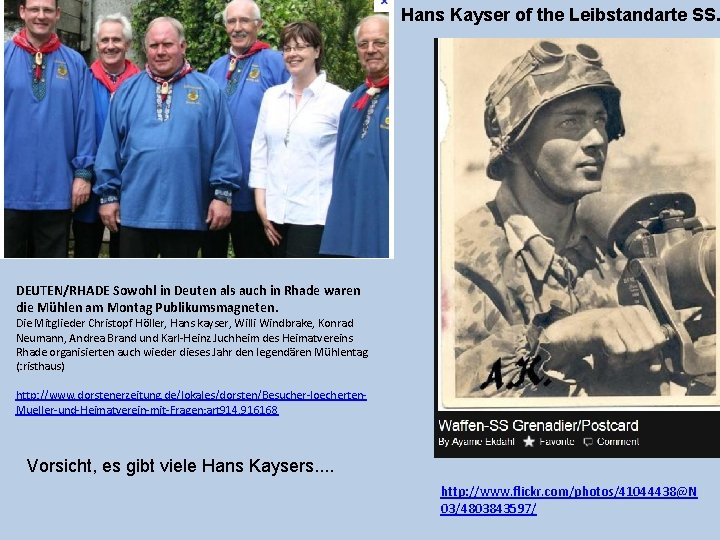 Hans Kayser of the Leibstandarte SS. DEUTEN/RHADE Sowohl in Deuten als auch in Rhade