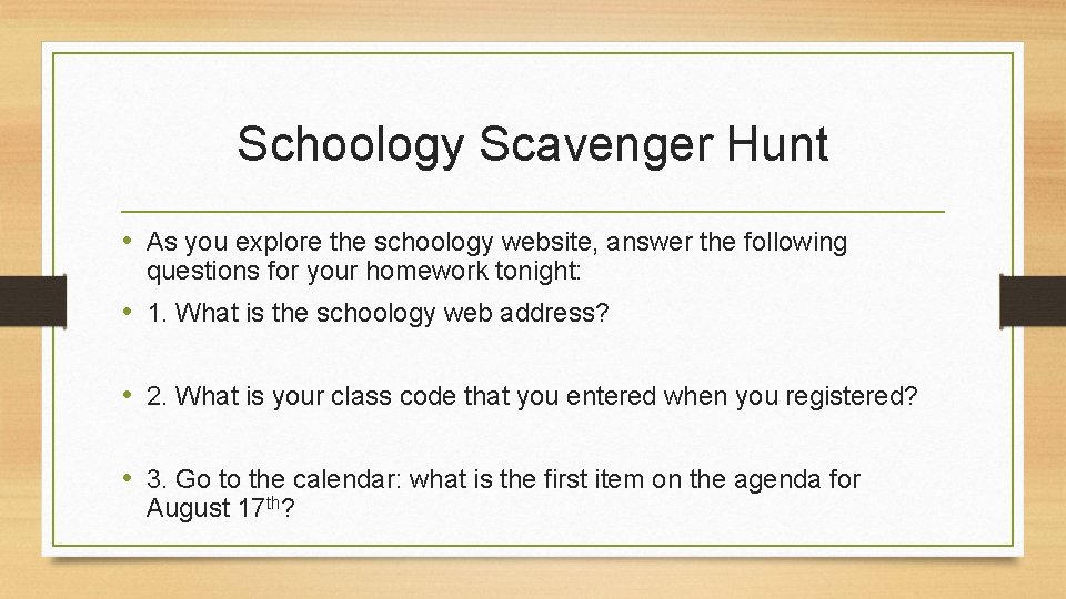 Schoology Scavenger Hunt • As you explore the schoology website, answer the following questions