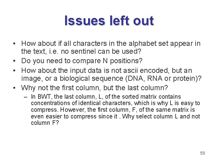 Issues left out • How about if all characters in the alphabet set appear
