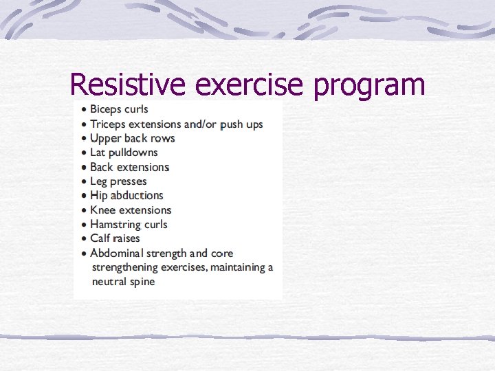 Resistive exercise program 