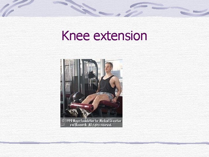 Knee extension 