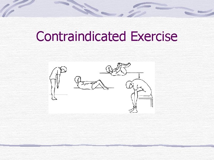 Contraindicated Exercise 