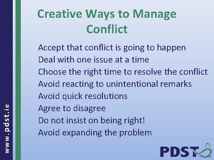 Creative Ways to Manage Conflict • • www. pdst. ie • • Accept that