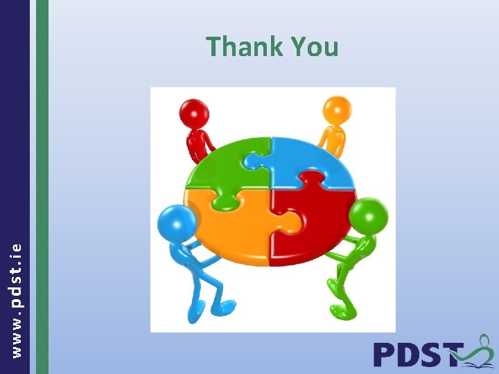 www. pdst. ie Thank You 