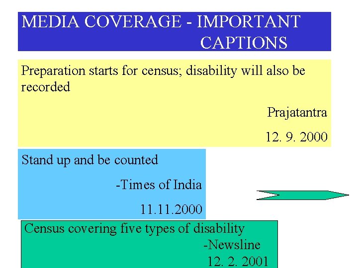 MEDIA COVERAGE - IMPORTANT CAPTIONS Preparation starts for census; disability will also be recorded