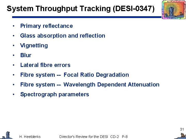 System Throughput Tracking (DESI-0347) • Primary reflectance • Glass absorption and reflection • Vignetting