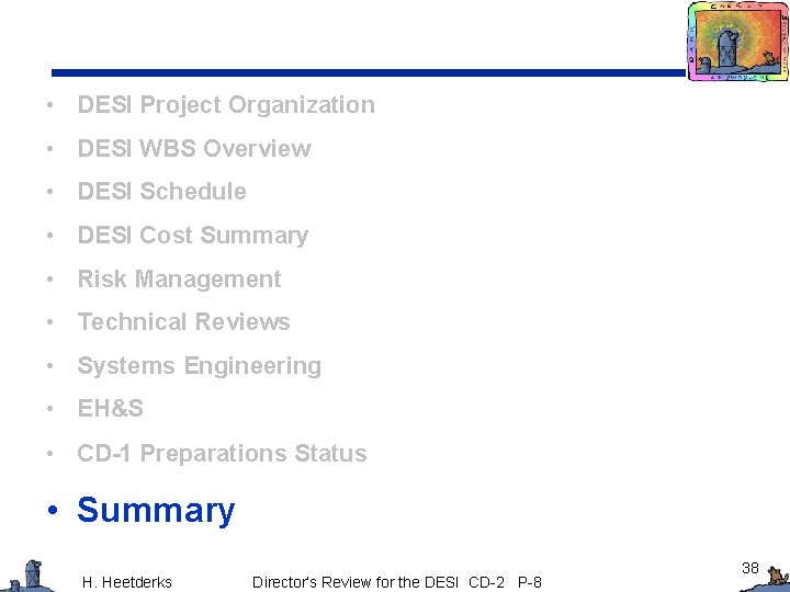  • DESI Project Organization • DESI WBS Overview • DESI Schedule • DESI