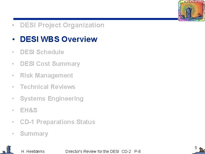  • DESI Project Organization • DESI WBS Overview • DESI Schedule • DESI