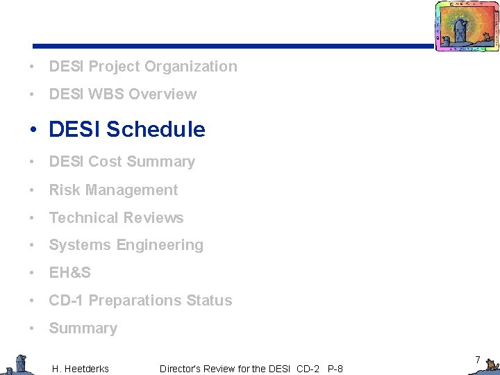  • DESI Project Organization • DESI WBS Overview • DESI Schedule • DESI