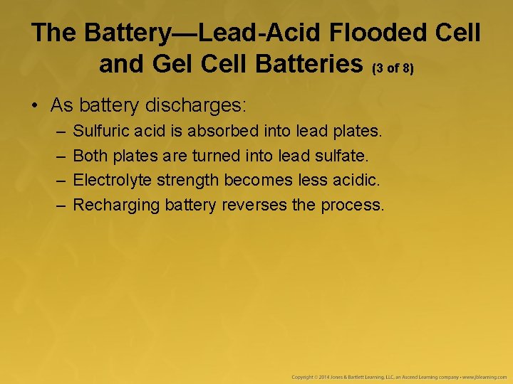 The Battery—Lead-Acid Flooded Cell and Gel Cell Batteries (3 of 8) • As battery