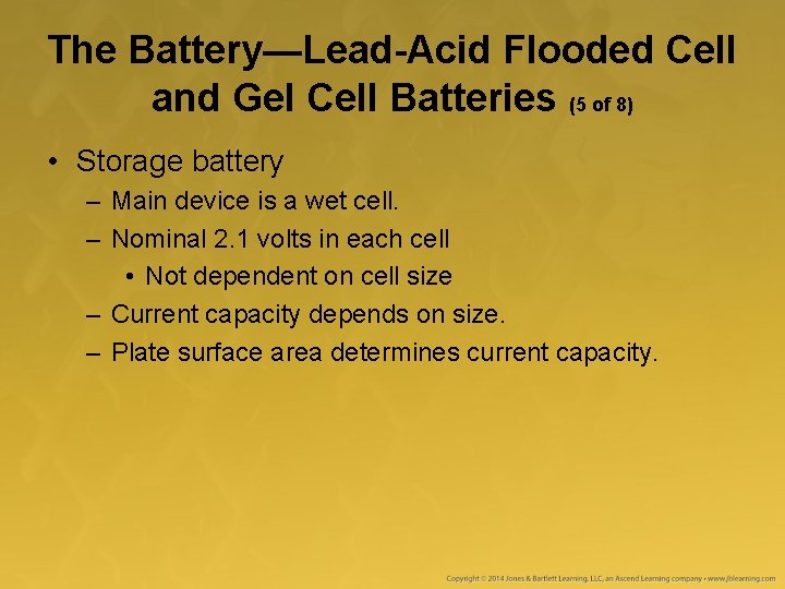 The Battery—Lead-Acid Flooded Cell and Gel Cell Batteries (5 of 8) • Storage battery