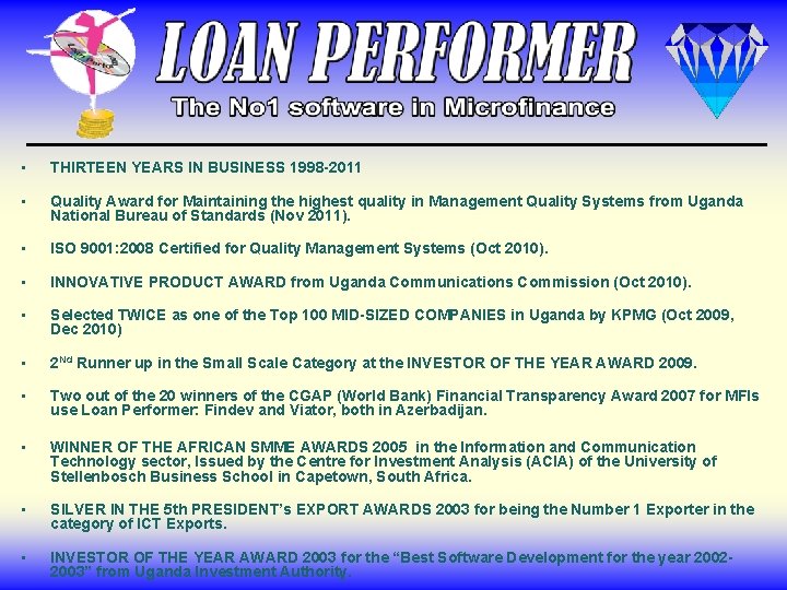  • THIRTEEN YEARS IN BUSINESS 1998 -2011 • Quality Award for Maintaining the