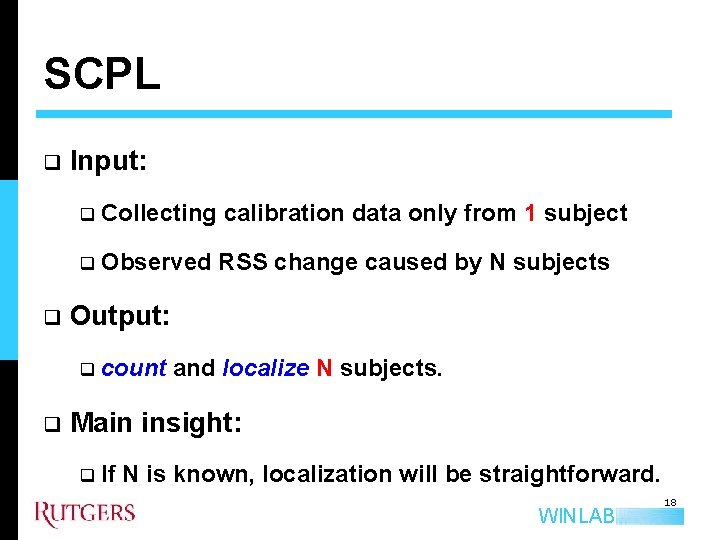 SCPL q q Input: q Collecting calibration data only from 1 subject q Observed