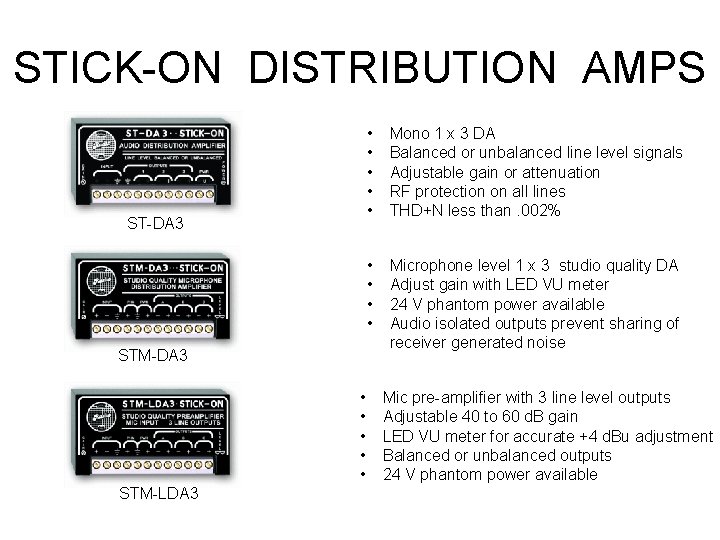 STICK-ON DISTRIBUTION AMPS ST-DA 3 STM-DA 3 • • • STM-LDA 3 • •