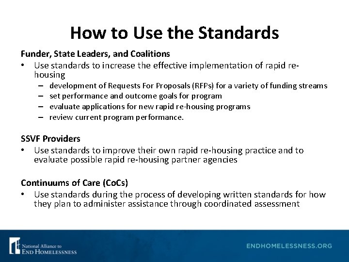 How to Use the Standards Funder, State Leaders, and Coalitions • Use standards to