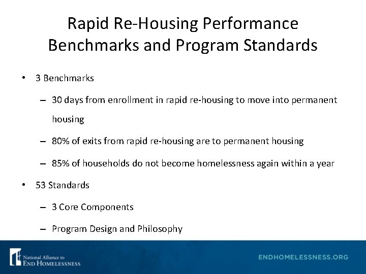 Rapid Re-Housing Performance Benchmarks and Program Standards • 3 Benchmarks – 30 days from