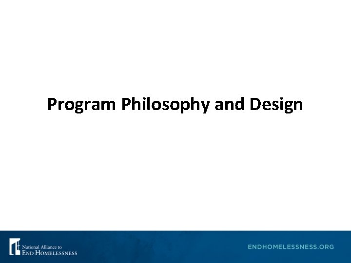 Program Philosophy and Design 