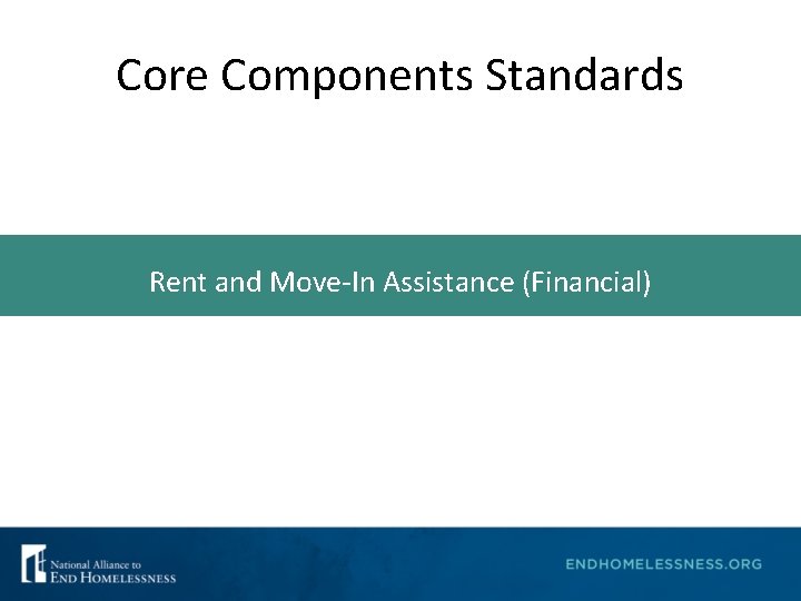 Core Components Standards Rent and Move-In Assistance (Financial) 