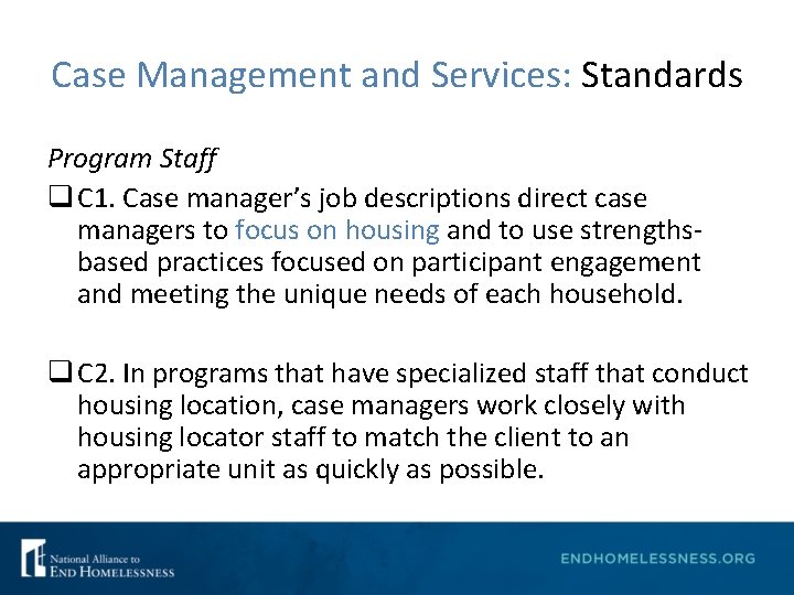 Case Management and Services: Standards Program Staff q C 1. Case manager’s job descriptions