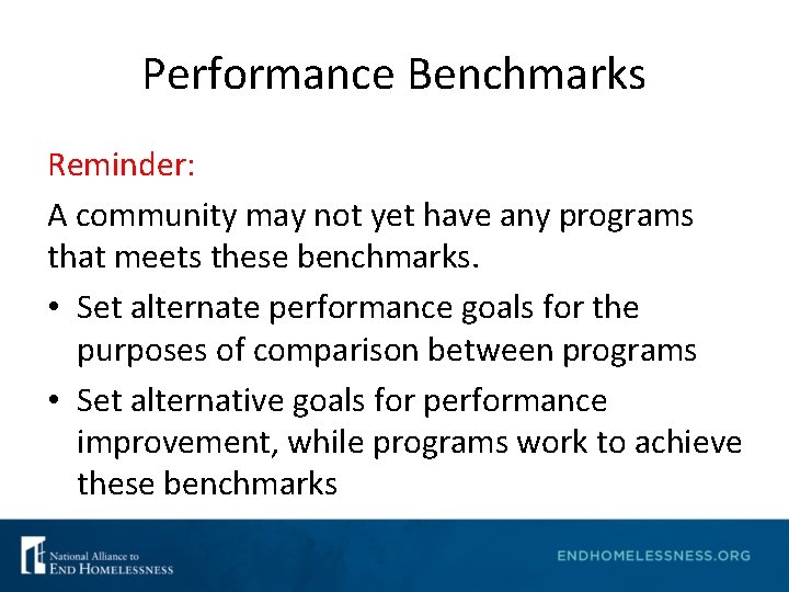 Performance Benchmarks Reminder: A community may not yet have any programs that meets these