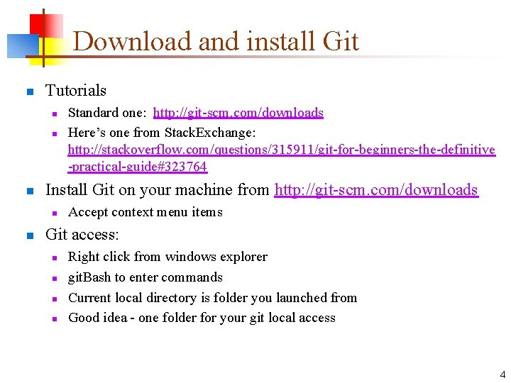 Download and install Git n Tutorials n n n Install Git on your machine
