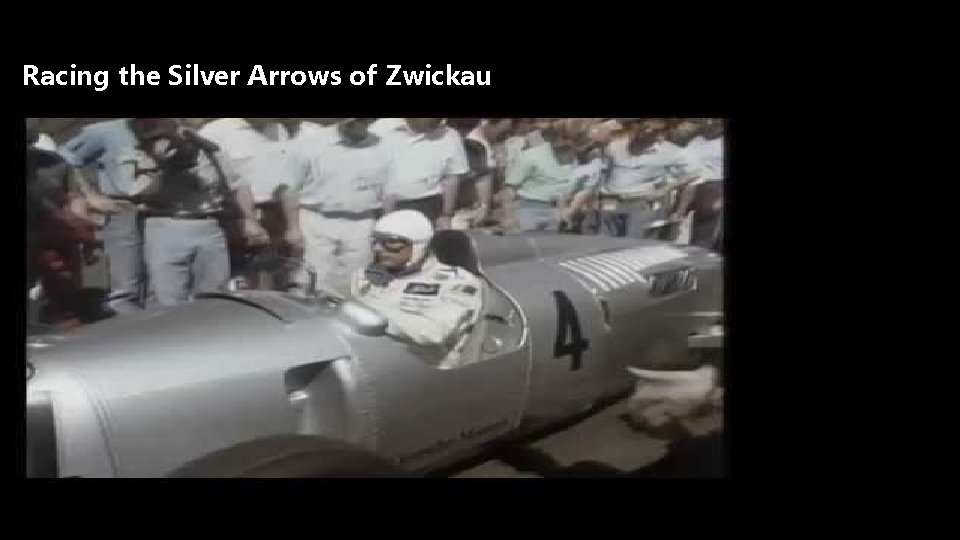 Racing the Silver Arrows of Zwickau 