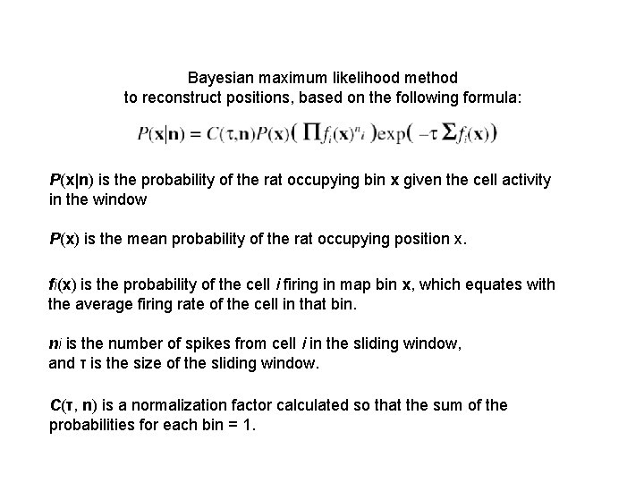 Bayesian maximum likelihood method to reconstruct positions, based on the following formula: P(x|n) is Bayesian maximum likelihood method to reconstruct positions, based on the following formula: P(x|n) is