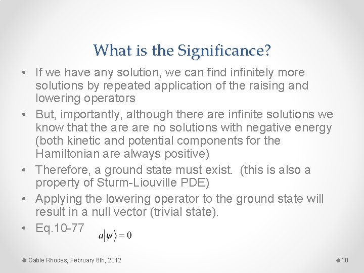 What is the Significance? • If we have any solution, we can find infinitely