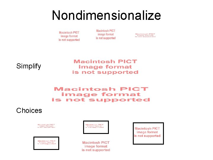 Nondimensionalize Simplify Choices 