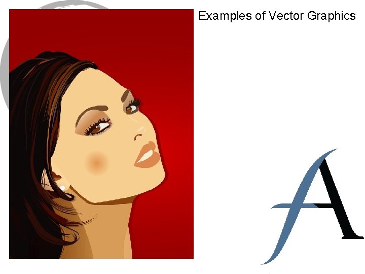 Examples of Vector Graphics Examples of Vector Graphics