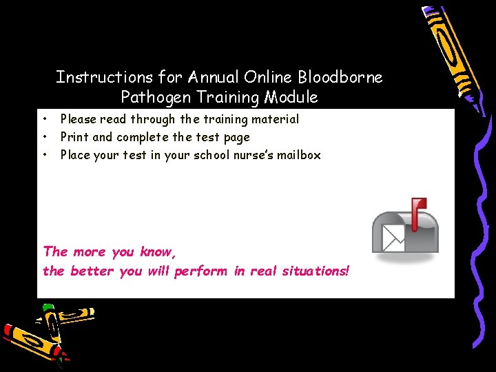 Instructions for Annual Online Bloodborne Pathogen Training Module • • • Please read through