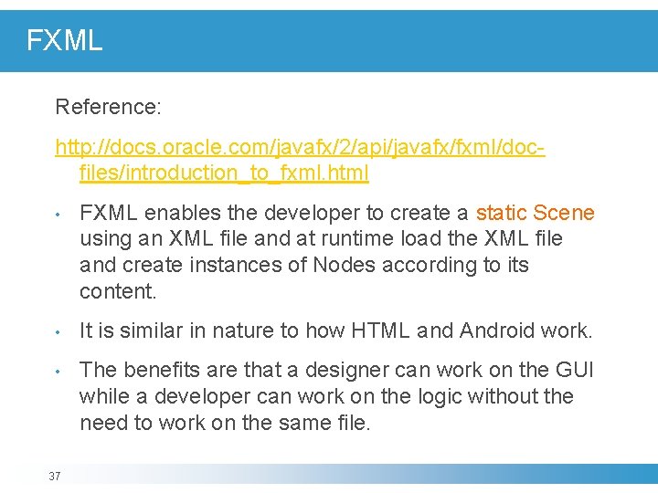 FXML Reference: http: //docs. oracle. com/javafx/2/api/javafx/fxml/docfiles/introduction_to_fxml. html • FXML enables the developer to create FXML Reference: http: //docs. oracle. com/javafx/2/api/javafx/fxml/docfiles/introduction_to_fxml. html • FXML enables the developer to create