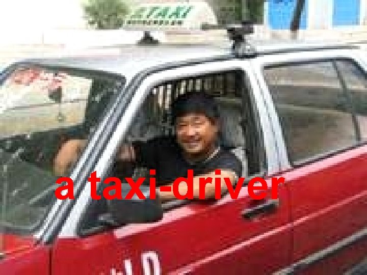 a taxi-driver 