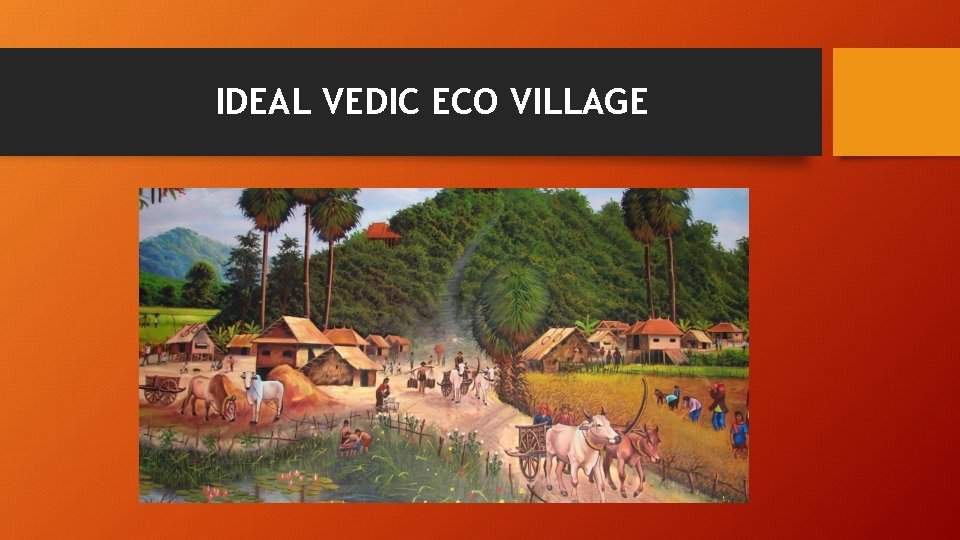 IDEAL VEDIC ECO VILLAGE 