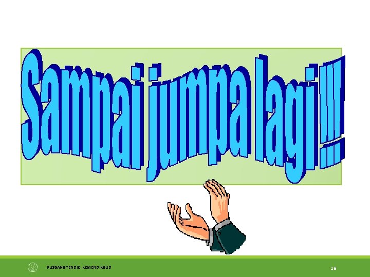 PUSBANGTENDIK KEMENDIKBUD 18 